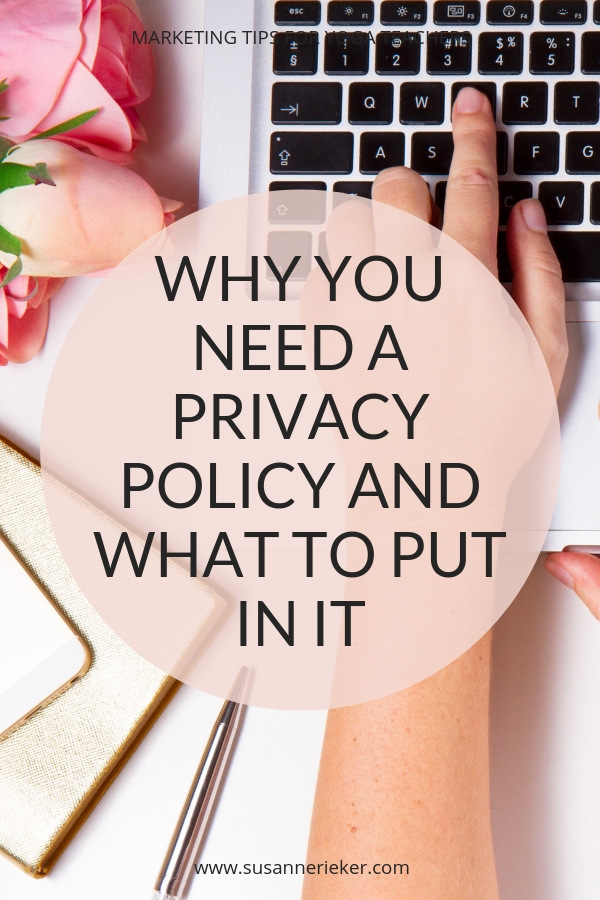 Why you need a privacy policy and what to put in it.