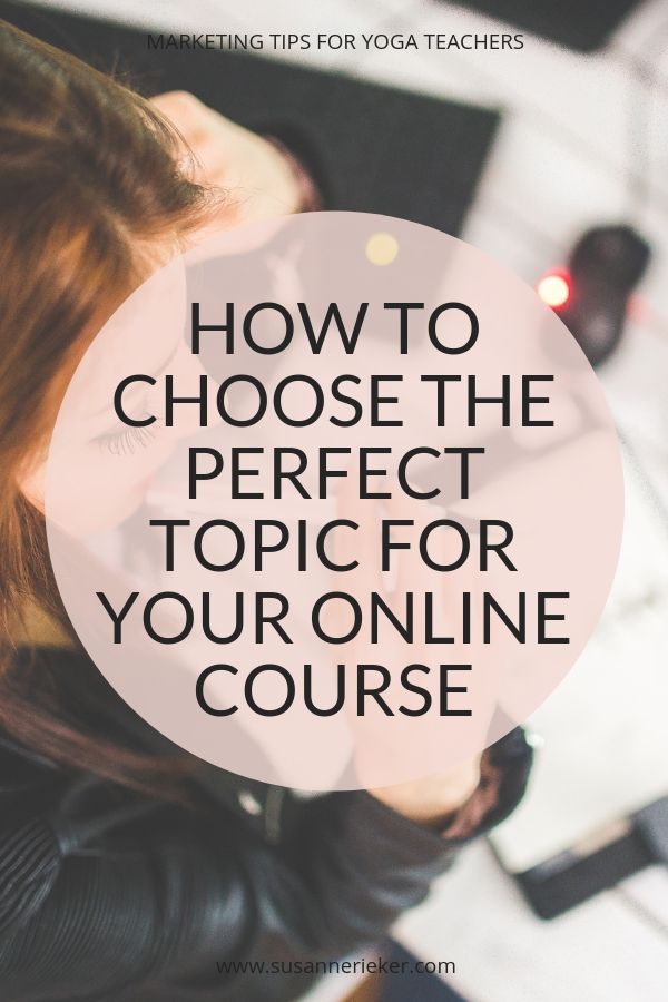 How to choose the perfect topic for your first online course