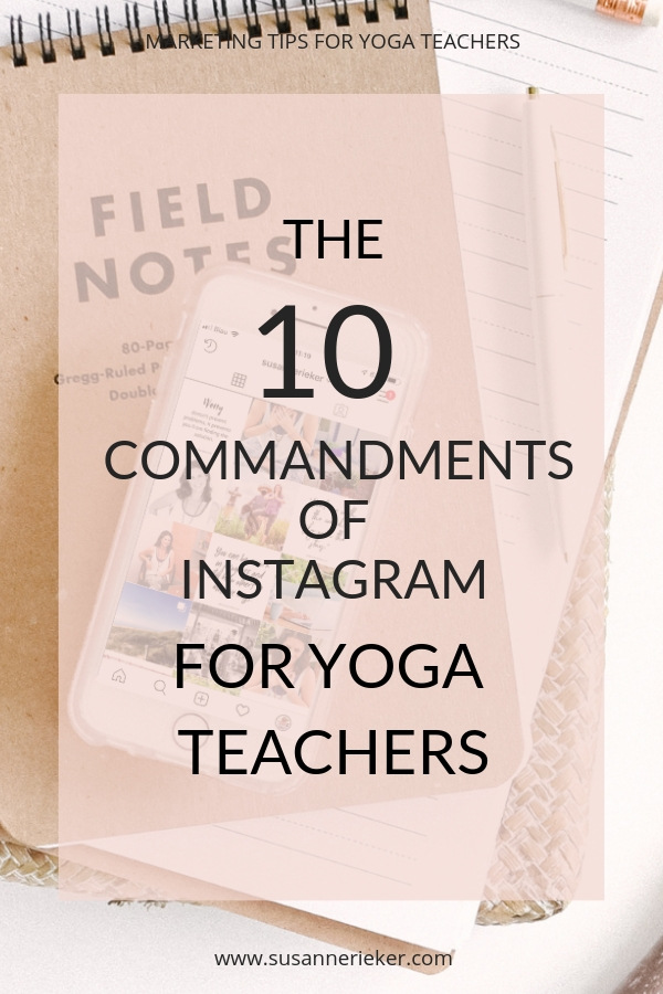 1 The 10 Commandments of Instagram for Yoga Teachers