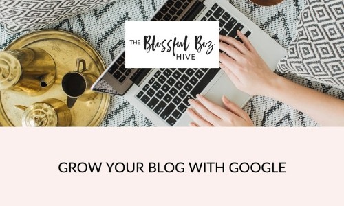 4 Grow your Bloig with Google