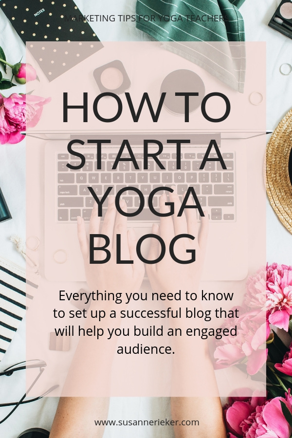 how-to-start-yoga-blog-pinterest How to start a Yoga Blog (Everything You Need to Know)