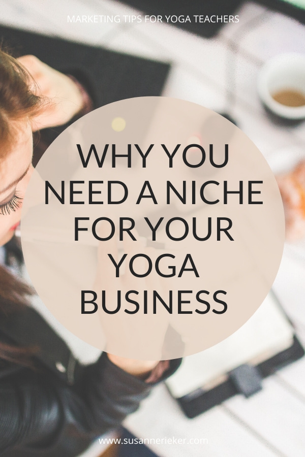 Why You Need a Niche for Your Yoga Business
