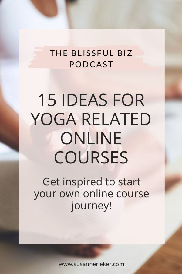 ideas-yoga-online-courses 15 Ideas for Yoga Related Online Courses