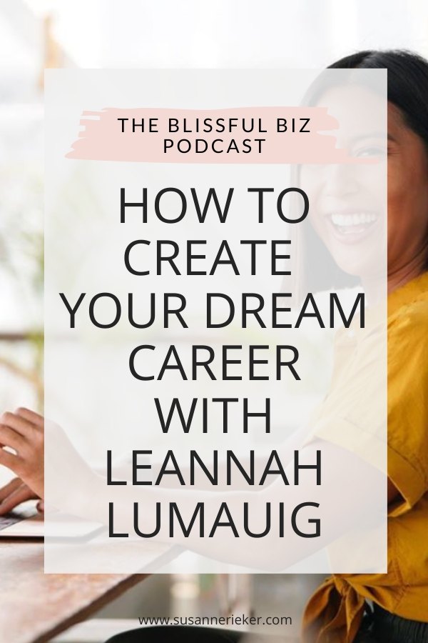 dream-career-leannah-lumauig How to Create Your Dream Career with Leannah Lumauig