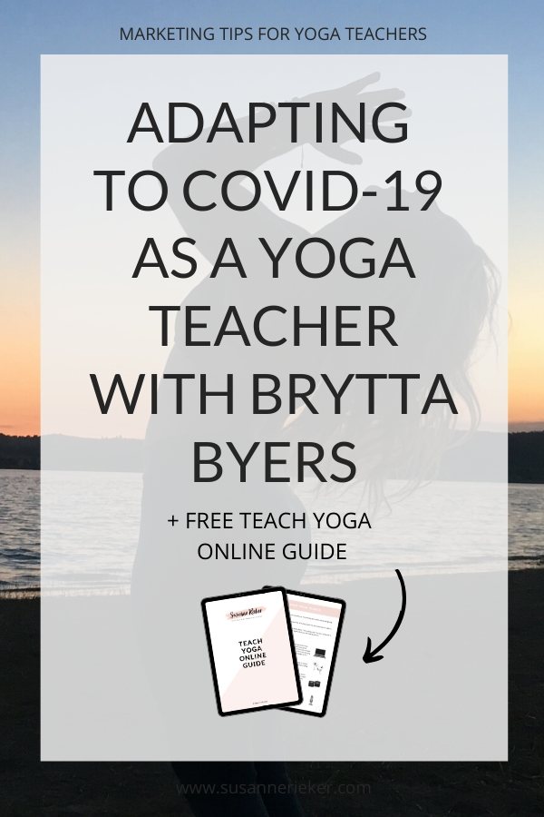 teaching-yoga-online-covid-19-with-brytta Adapting to Covid-19 as a Yoga Teacher with Brytta Byers
