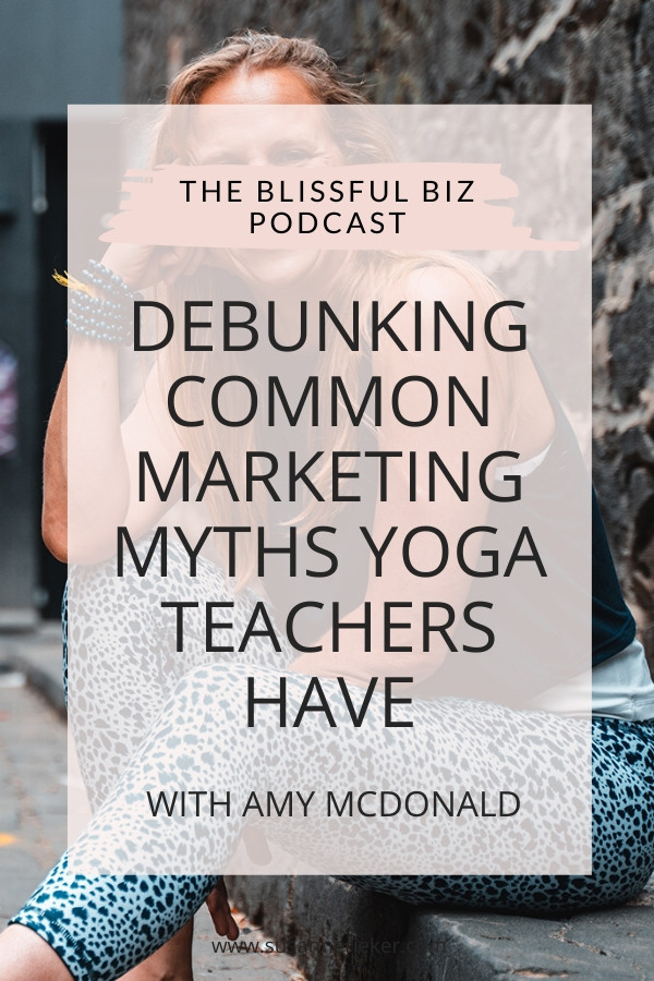 yoga-marketing-myths Debunking Common Marketing Myths with Amy McDonald