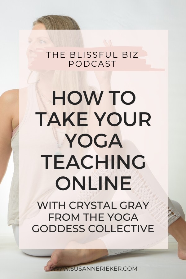 take-your-yoga-teaching-online-crystal-gray How to Take Your Yoga Teaching Online with Crystal Gray