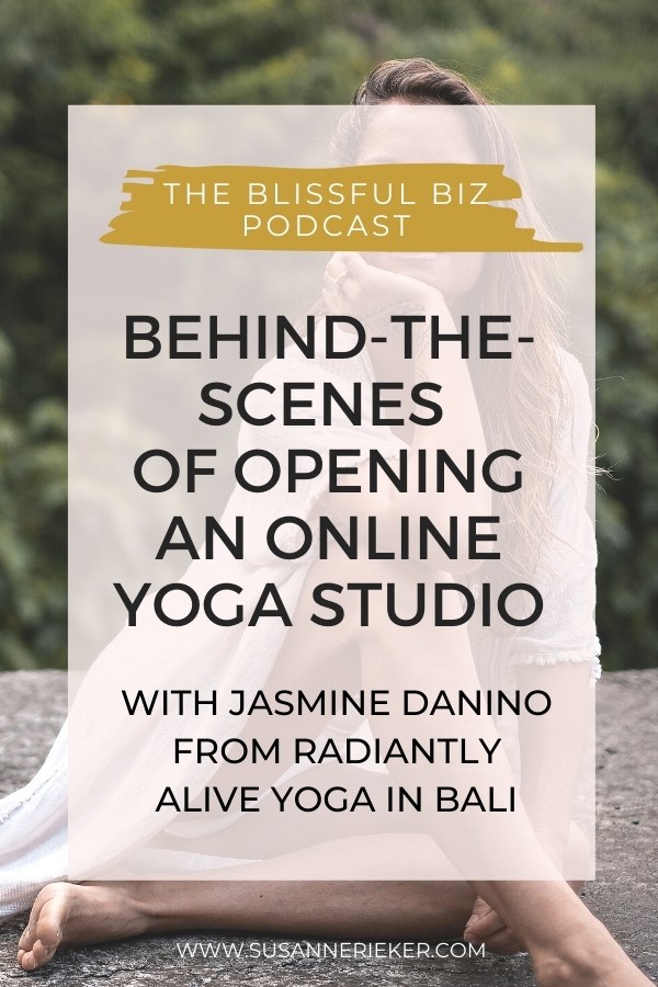 Behind-the-Scenes of Opening an Online Yoga Studio with Jasmin from Radiantly Alive