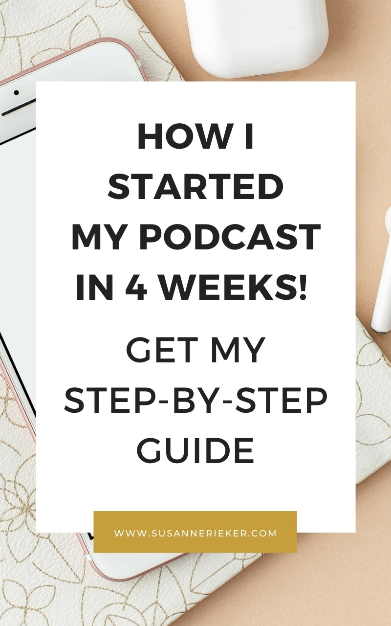 How I Started my Podcast in 4 Weeks – Step-By-Step Guide