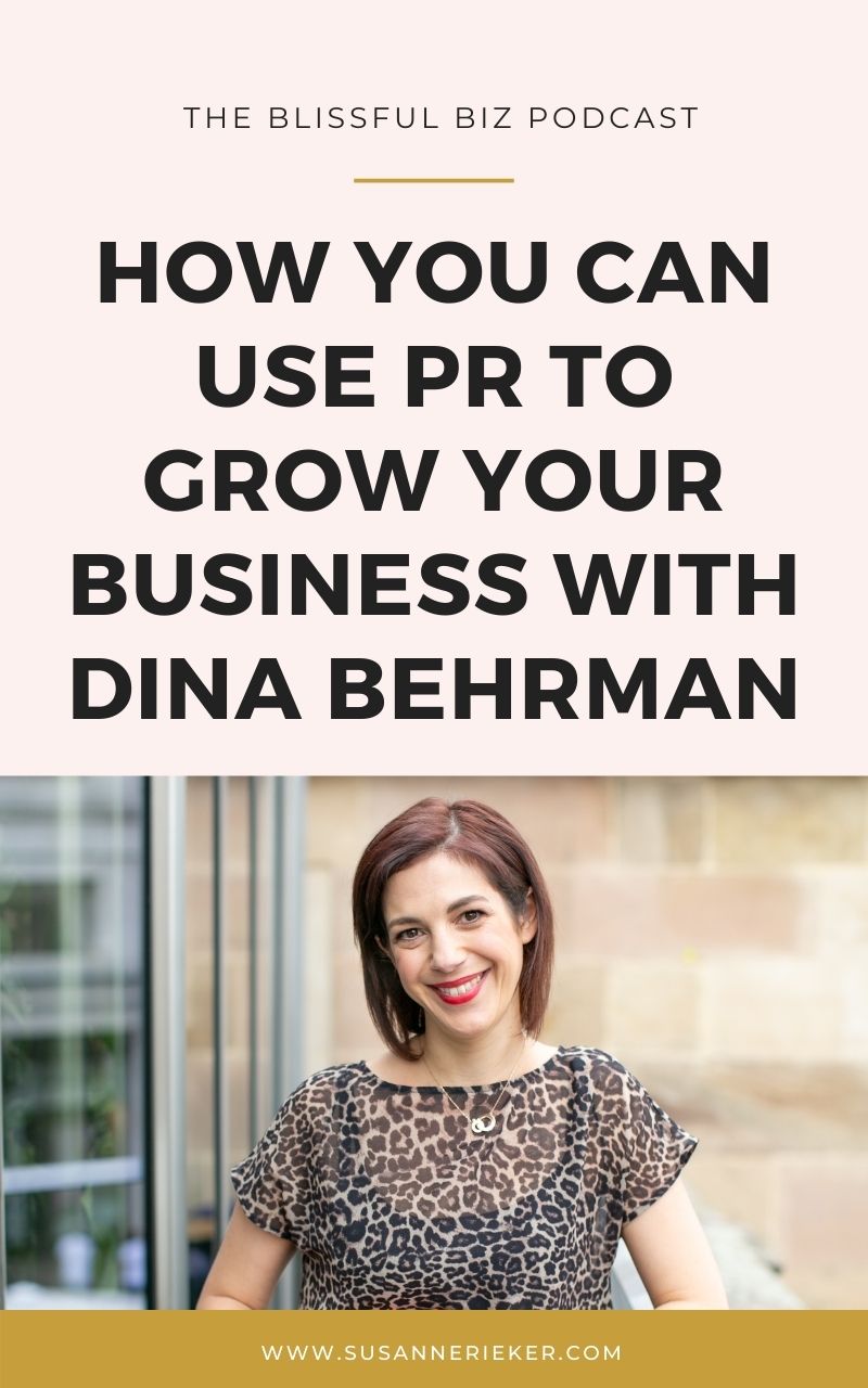 Blissful Biz Podcast | How To Use PR As A Yoga Teacher With Dina Behrman How you can use PR to grow your business with Dina Behrman