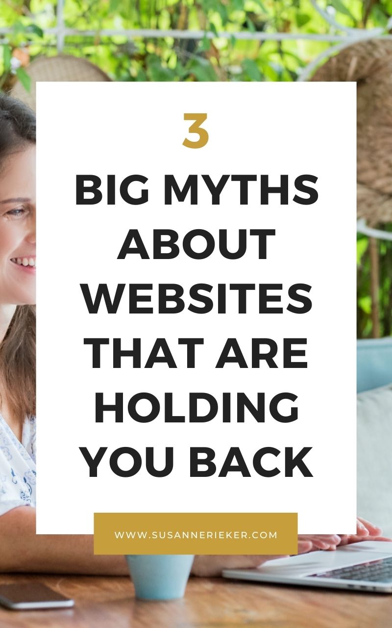 3 Big Myths About Websites That Are Holding You Back