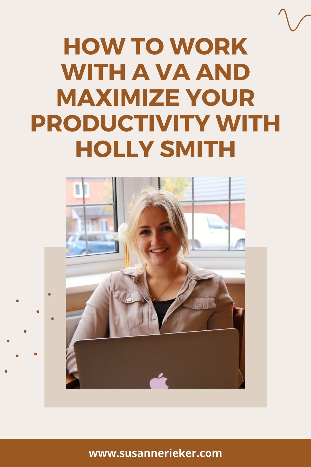 Blissful Biz Podcast | How To Work With A VA And Maximize Your Productivity With Holly Smith Holly Smith