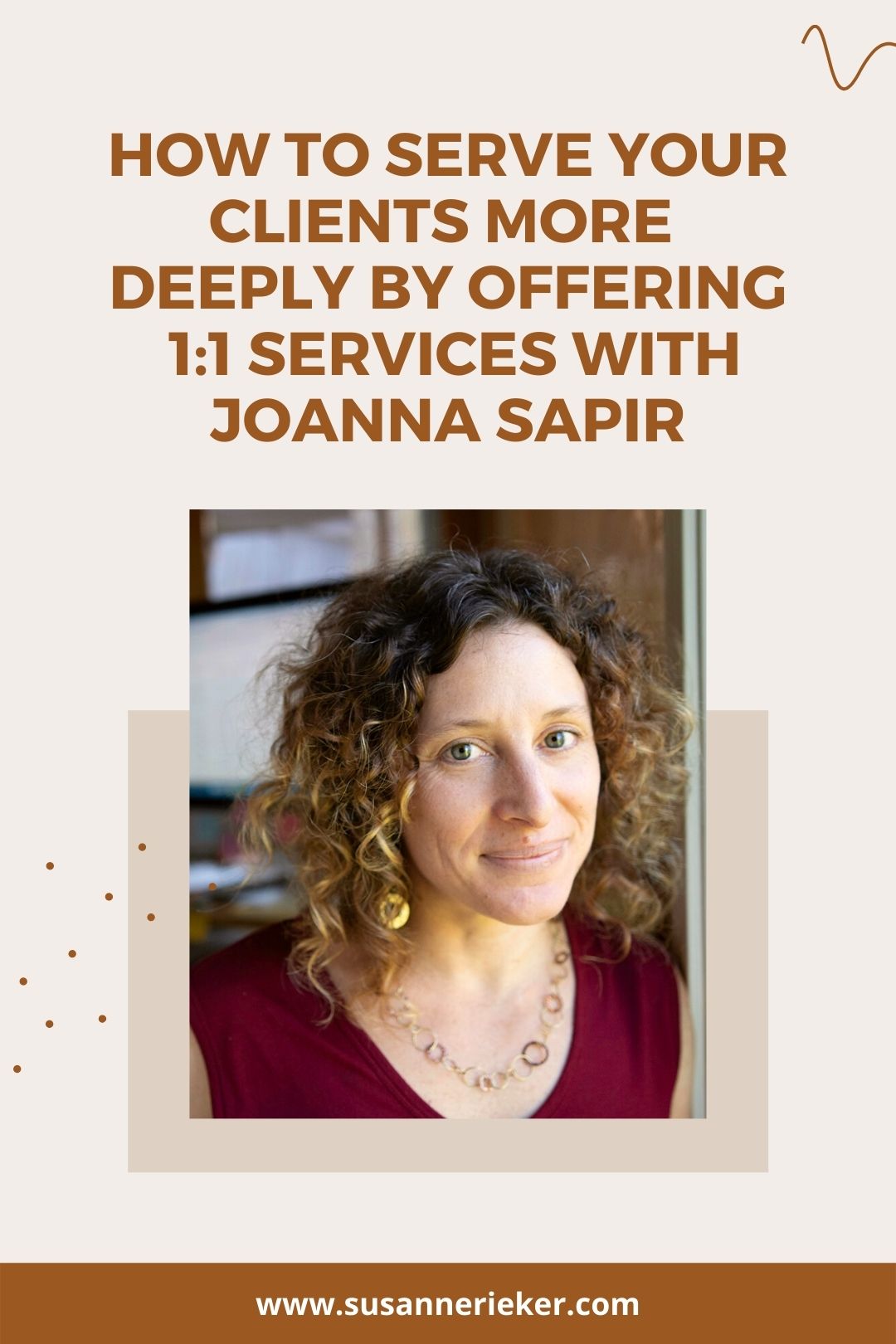 Blissful Biz Podcast | How to Serve Your Clients More Deeply By Offering 1:1 Services with Joanna Sapir Joanna Sapir