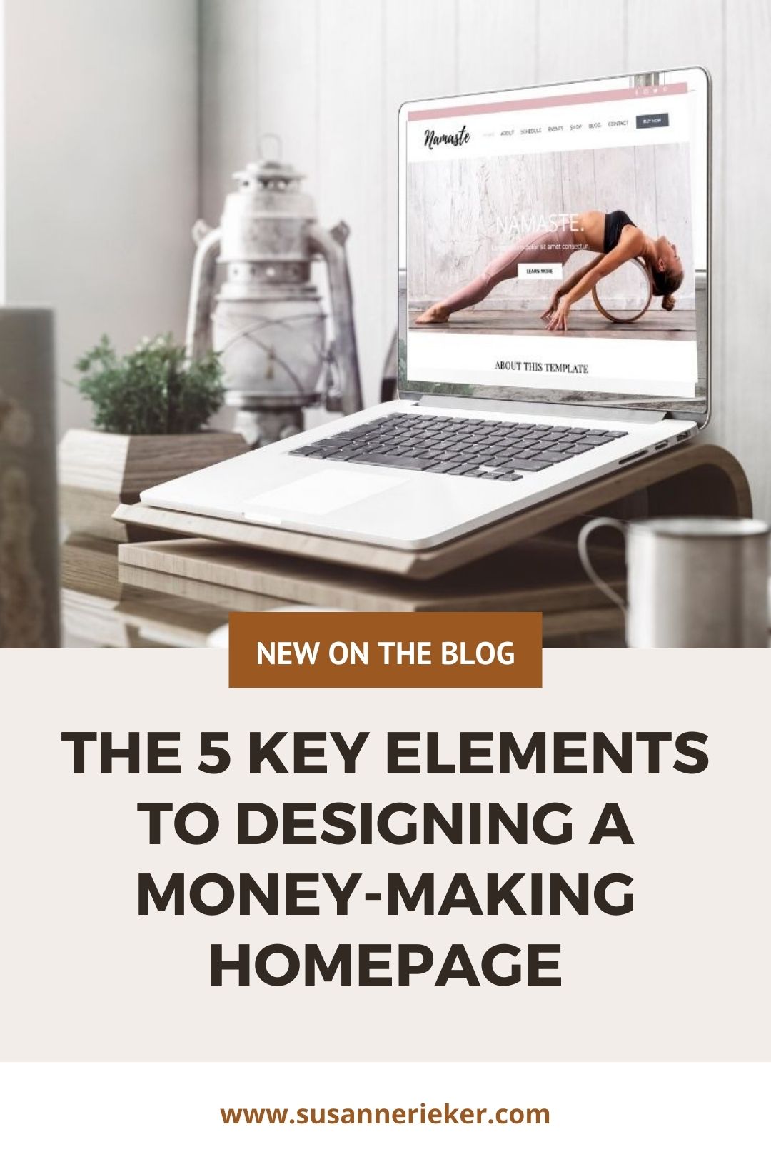 Blissful Biz Podcast | The 5 Key Elements to Designing a Money-Making Homepage The 5 Key Elements to Designing a Money-Making Homepage Pinterest Graphic