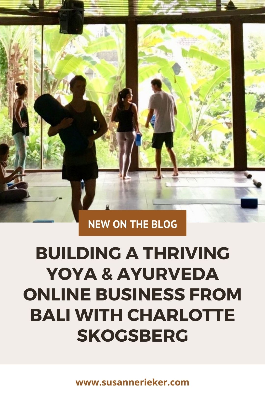 Building a Thriving Yoga & Ayurveda Online Business from Bali with Charlotte Skogsberg