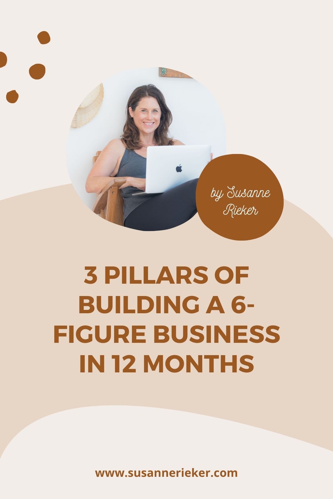 Blissful Biz Podcast | 3 Pillars Of Building a 6-Figure Business in 12 Months Susanne Rieker building her 6-figure business