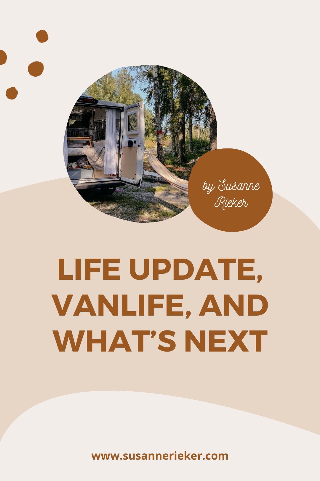 Life Update, Vanlife, and What's Next